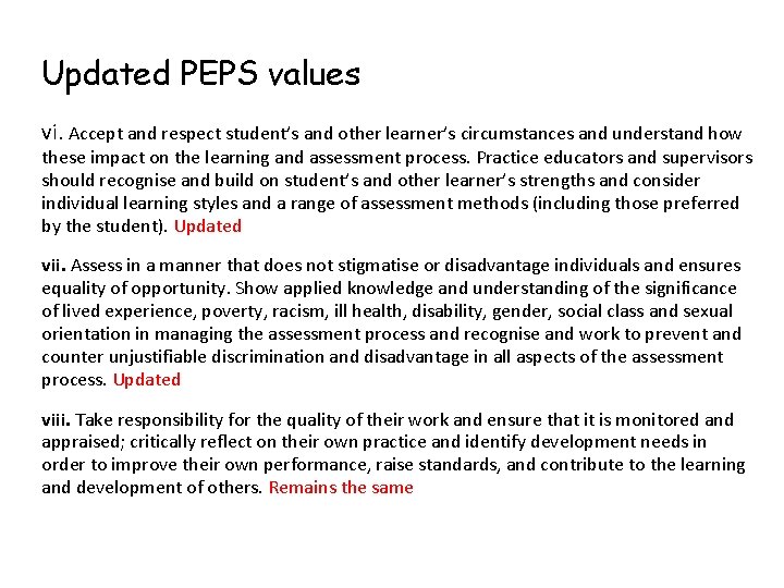 Updated PEPS values vi. Accept and respect student’s and other learner’s circumstances and understand