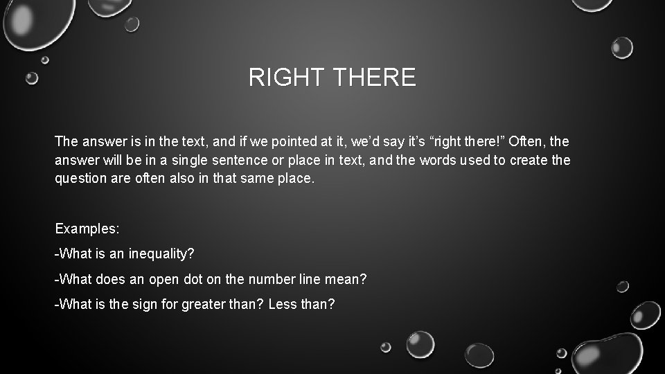 RIGHT THERE The answer is in the text, and if we pointed at it,