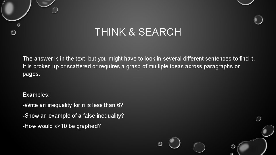 THINK & SEARCH The answer is in the text, but you might have to