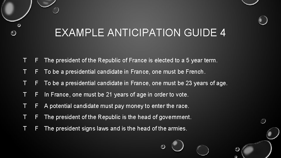 EXAMPLE ANTICIPATION GUIDE 4 T F The president of the Republic of France is