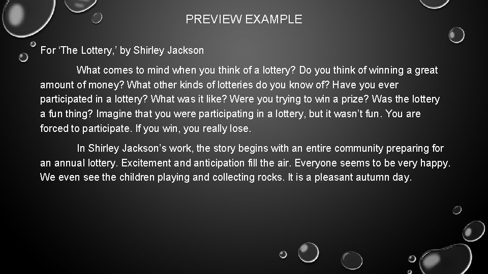 PREVIEW EXAMPLE For ‘The Lottery, ’ by Shirley Jackson What comes to mind when