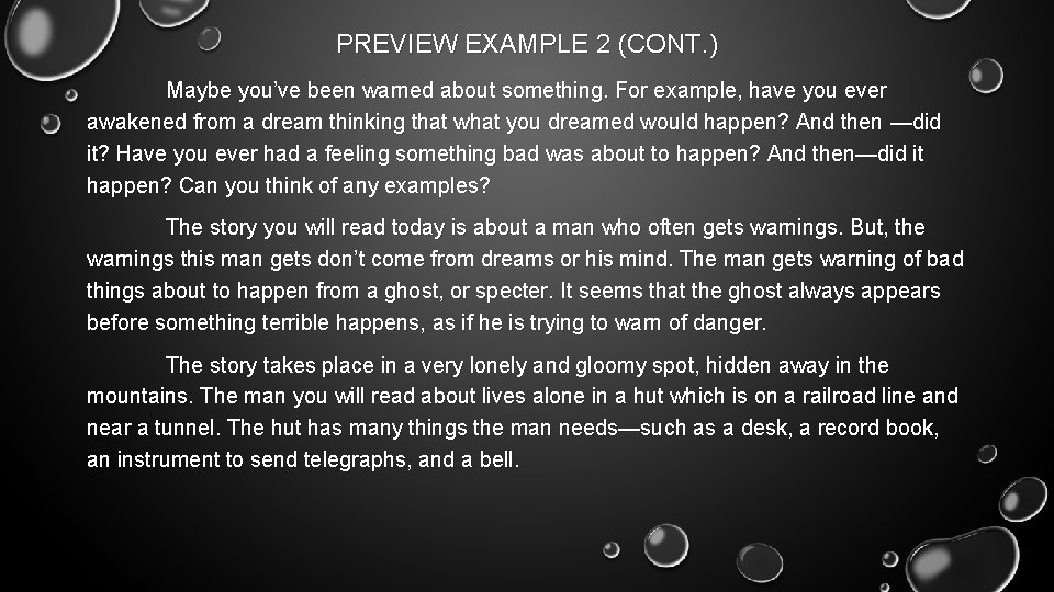 PREVIEW EXAMPLE 2 (CONT. ) Maybe you’ve been warned about something. For example, have