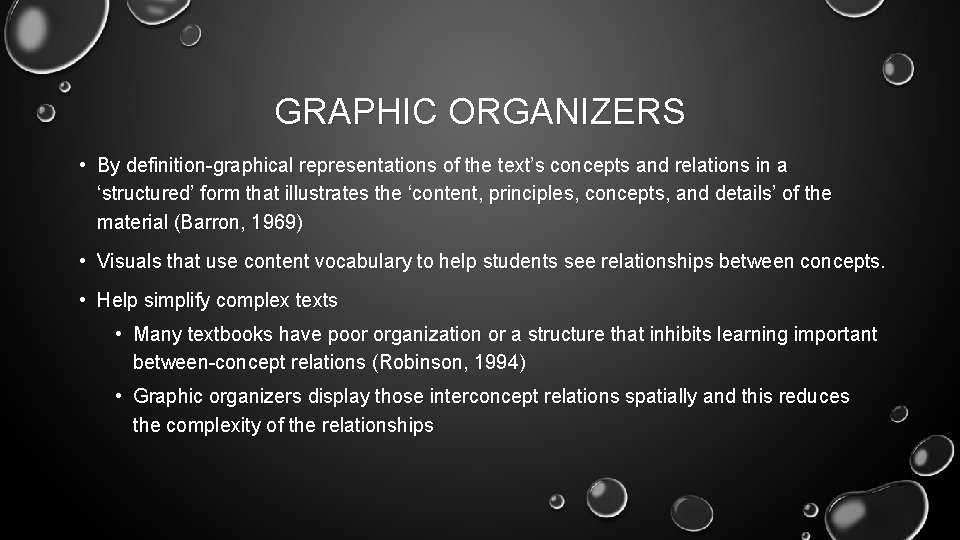 GRAPHIC ORGANIZERS • By definition-graphical representations of the text’s concepts and relations in a