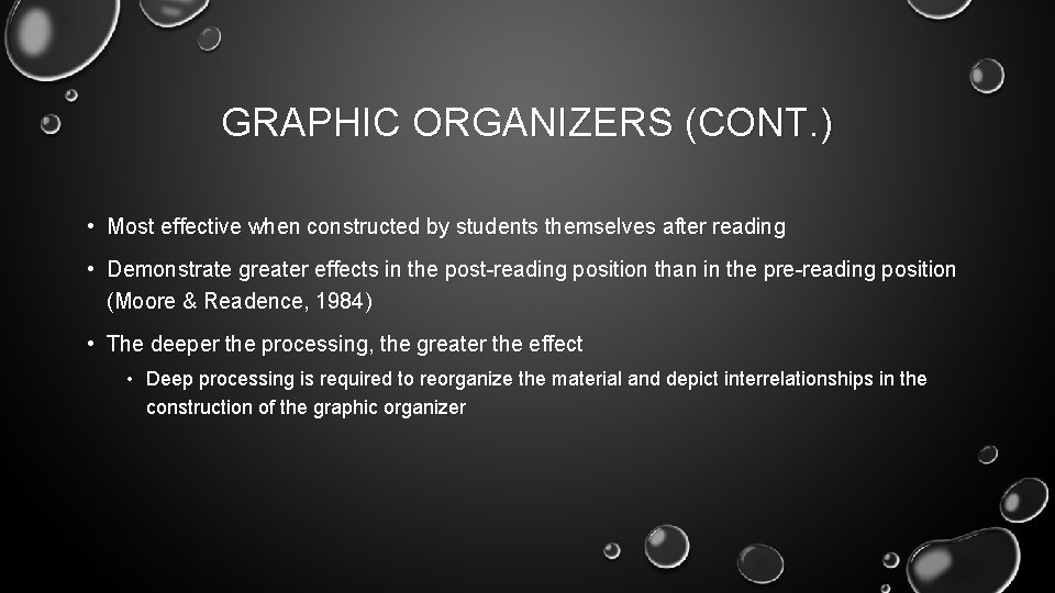 GRAPHIC ORGANIZERS (CONT. ) • Most effective when constructed by students themselves after reading