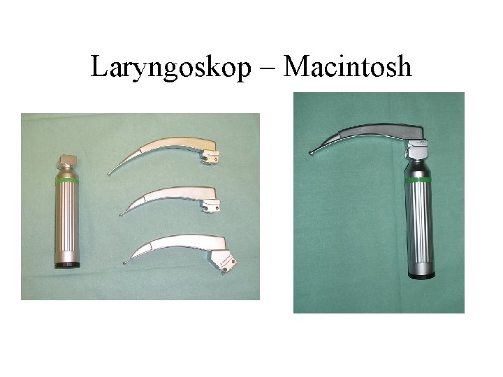 Laryngoskop – Macintosh 