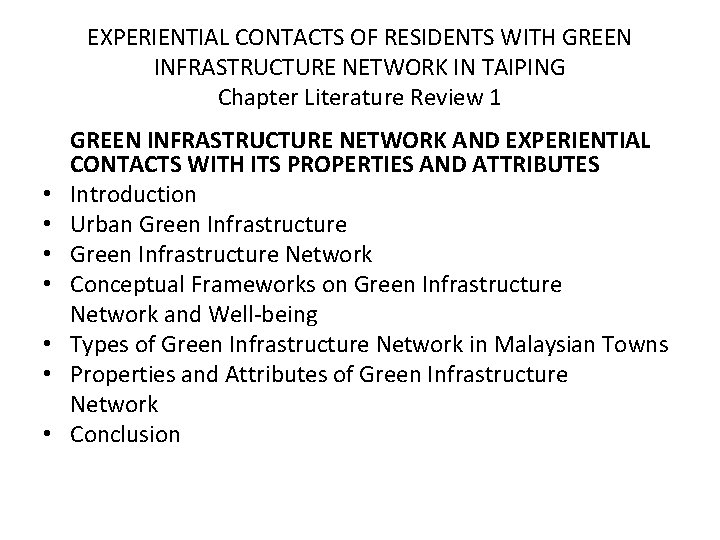 EXPERIENTIAL CONTACTS OF RESIDENTS WITH GREEN INFRASTRUCTURE NETWORK IN TAIPING Chapter Literature Review 1