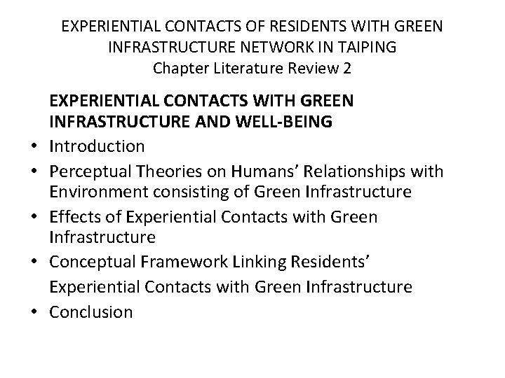 EXPERIENTIAL CONTACTS OF RESIDENTS WITH GREEN INFRASTRUCTURE NETWORK IN TAIPING Chapter Literature Review 2