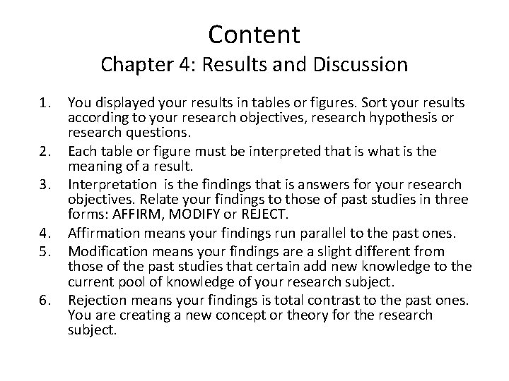 Content Chapter 4: Results and Discussion 1. 2. 3. 4. 5. 6. You displayed