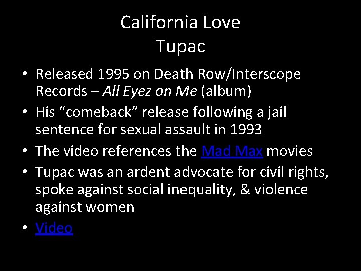 California Love Tupac • Released 1995 on Death Row/Interscope Records – All Eyez on