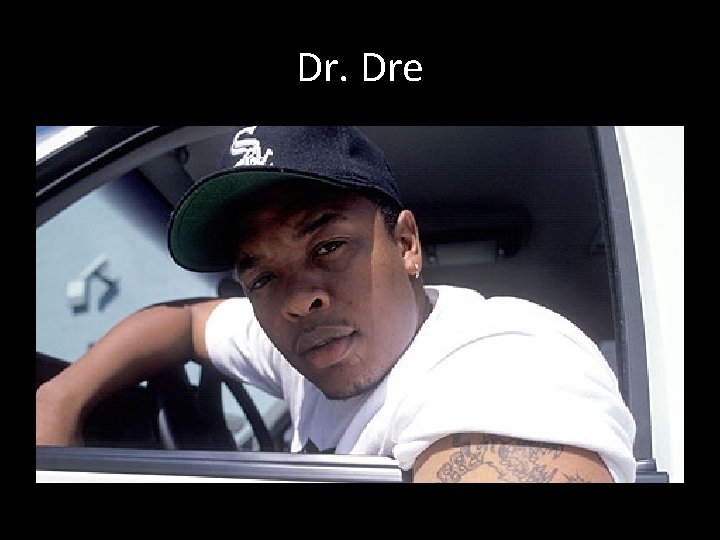 Dr. Dre 