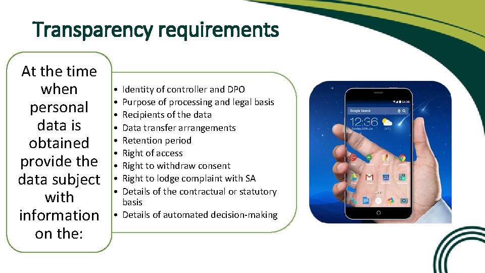 Transparency requirements At the time when personal data is obtained provide the data subject