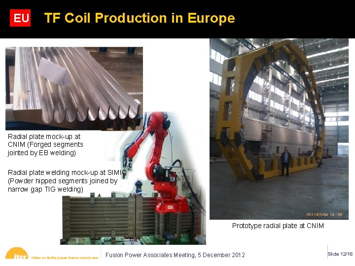 EU TF Coil Production in Europe Radial plate mock-up at CNIM (Forged segments jointed