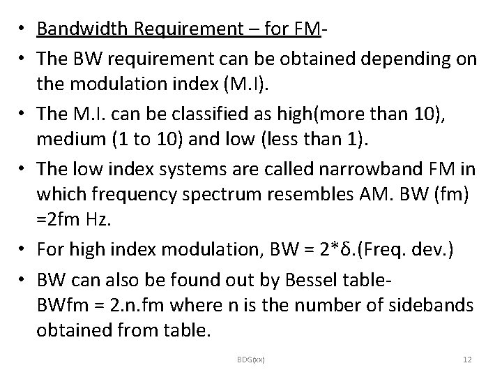  • Bandwidth Requirement – for FM- • The BW requirement can be obtained