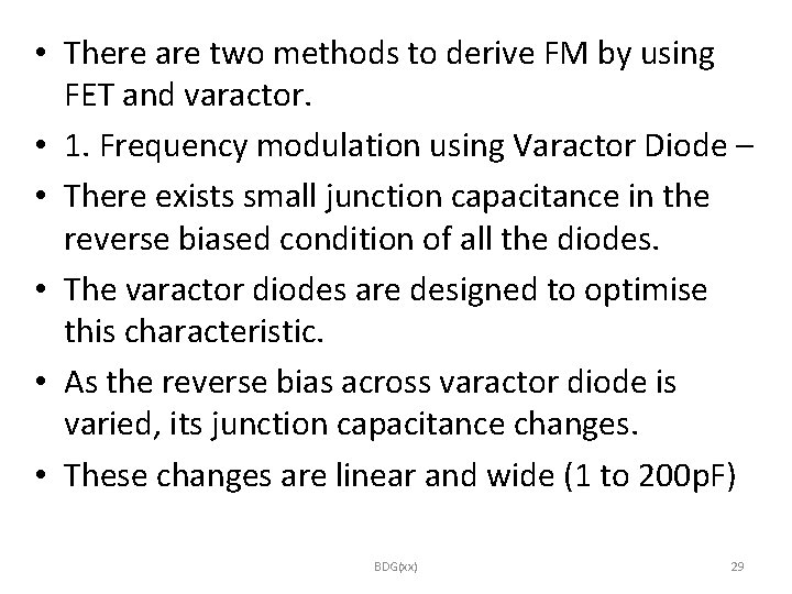  • There are two methods to derive FM by using FET and varactor.