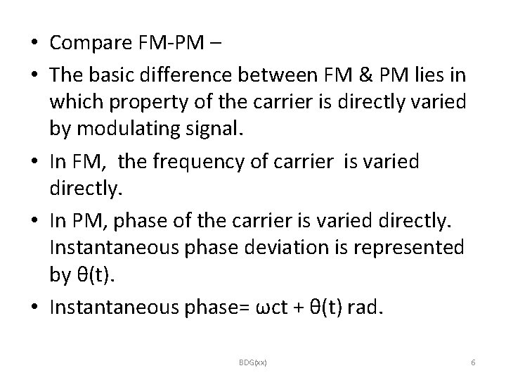  • Compare FM-PM – • The basic difference between FM & PM lies