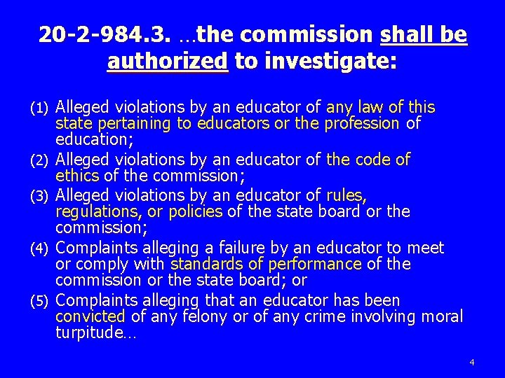 20 -2 -984. 3. …the commission shall be authorized to investigate: (1) (2) (3)