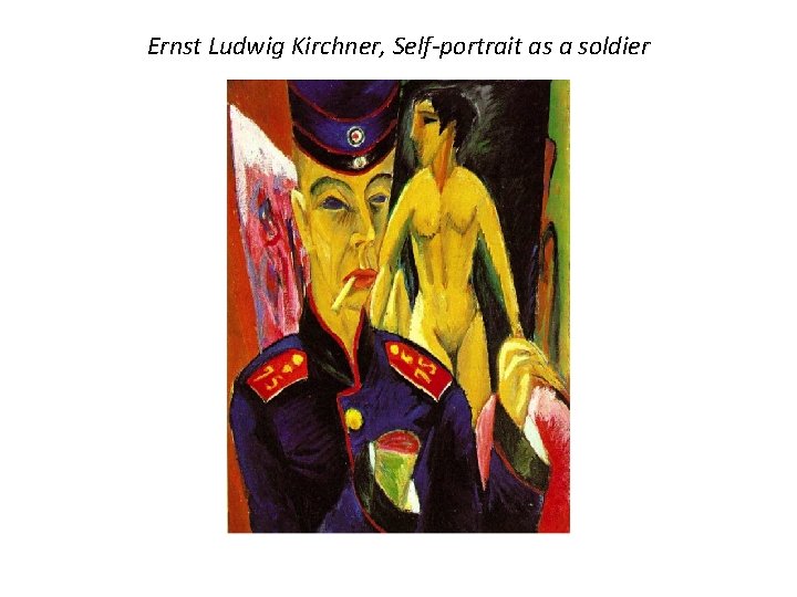 Ernst Ludwig Kirchner, Self-portrait as a soldier 