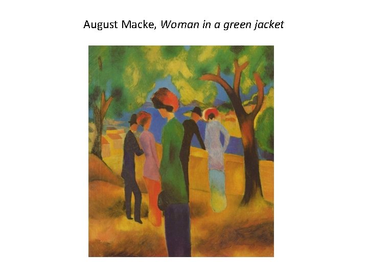 August Macke, Woman in a green jacket 