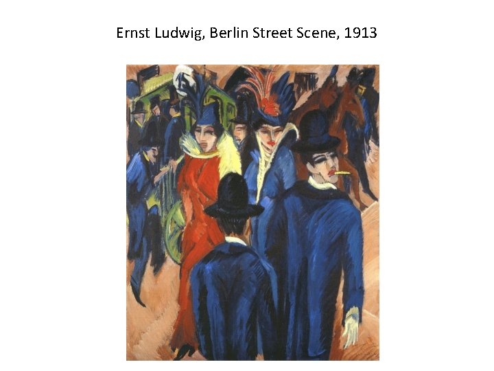 Ernst Ludwig, Berlin Street Scene, 1913 