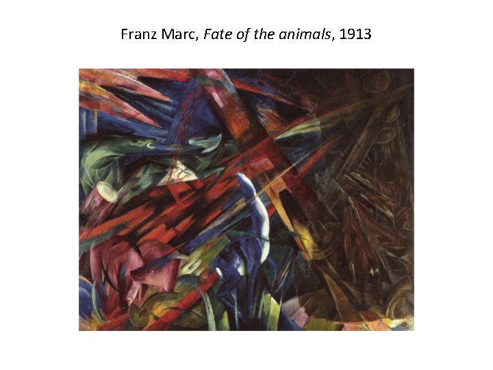 Franz Marc, Fate of the animals, 1913 