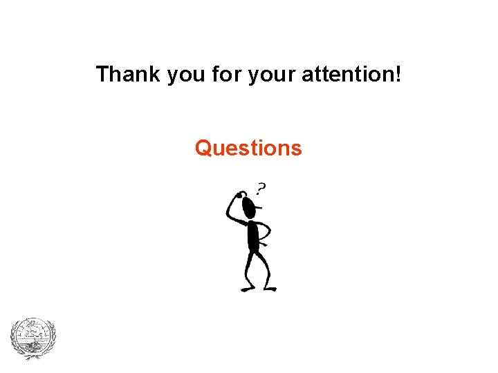 Thank you for your attention! Questions 