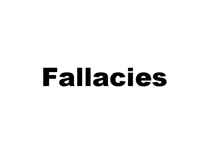 Fallacies 