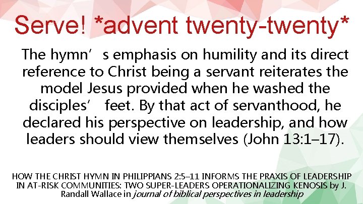 Serve! *advent twenty-twenty* The hymn’s emphasis on humility and its direct reference to Christ