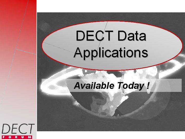 DECT Data Applications Available Today ! 