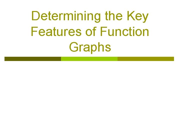 Determining the Key Features of Function Graphs 