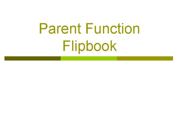 Parent Function Flipbook 