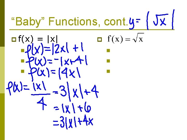 “Baby” Functions, cont. p f(x) = |x| p n n n 