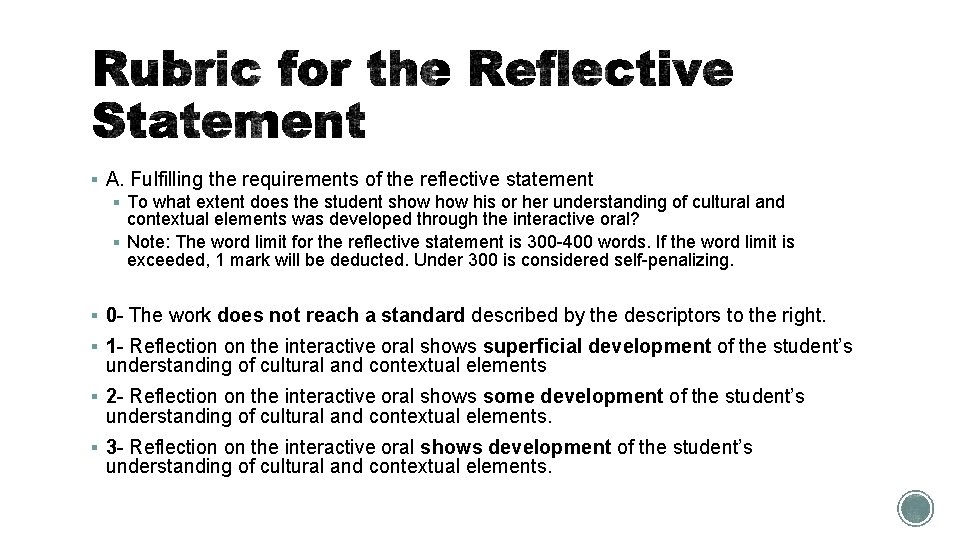 § A. Fulfilling the requirements of the reflective statement § To what extent does