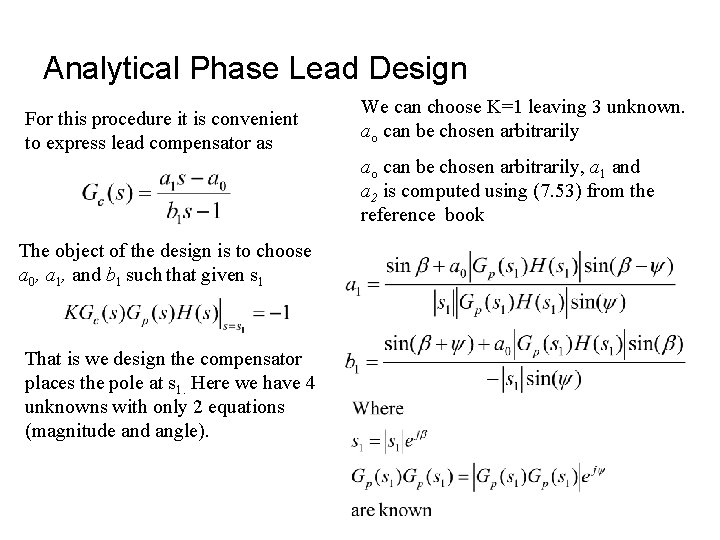 Analytical Phase Lead Design For this procedure it is convenient to express lead compensator