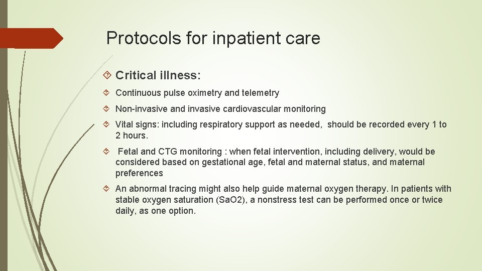 Protocols for inpatient care Critical illness: Continuous pulse oximetry and telemetry Non-invasive and invasive