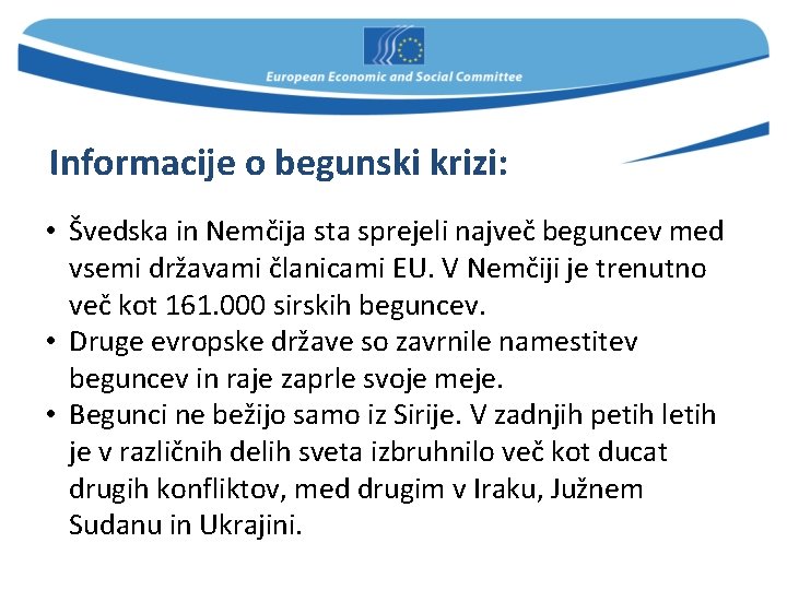 Informacije o begunski krizi: • Švedska in Nemčija sta sprejeli največ beguncev med vsemi
