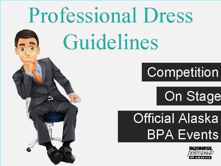 Professional Dress Guidelines Competition On Stage Official Alaska BPA Events 