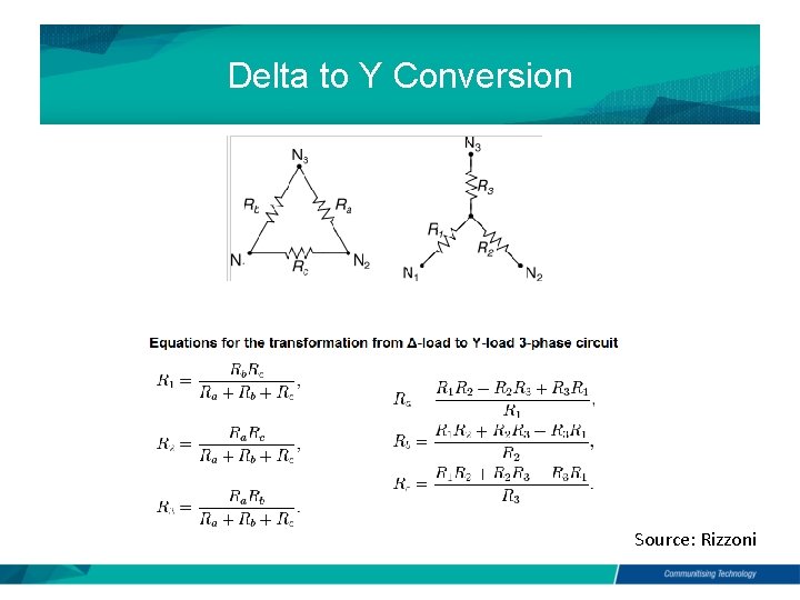 Delta to Y Conversion Source: Rizzoni Delta to Y Conversion Source: Rizzoni