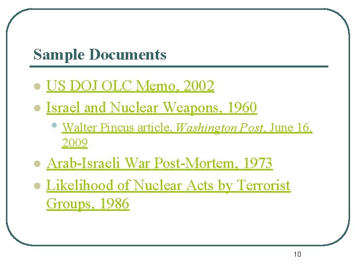 Sample Documents l l US DOJ OLC Memo, 2002 Israel and Nuclear Weapons, 1960