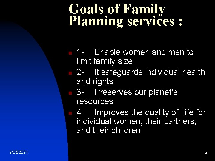 Goals of Family Planning services : n n 2/25/2021 1 - Enable women and Goals of Family Planning services : n n 2/25/2021 1 - Enable women and