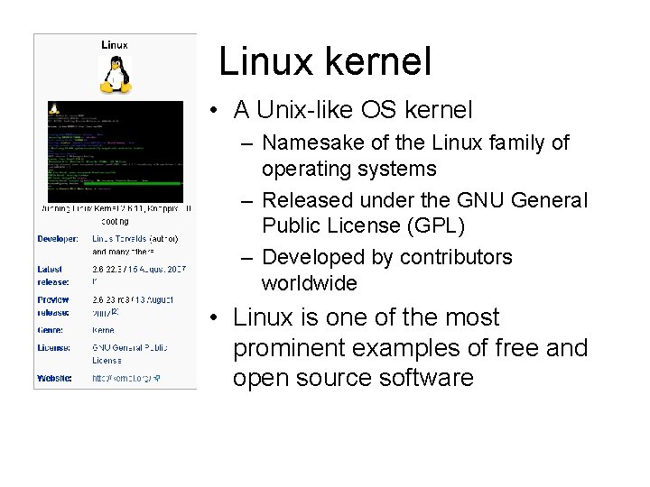 Linux kernel • A Unix-like OS kernel – Namesake of the Linux family of Linux kernel • A Unix-like OS kernel – Namesake of the Linux family of