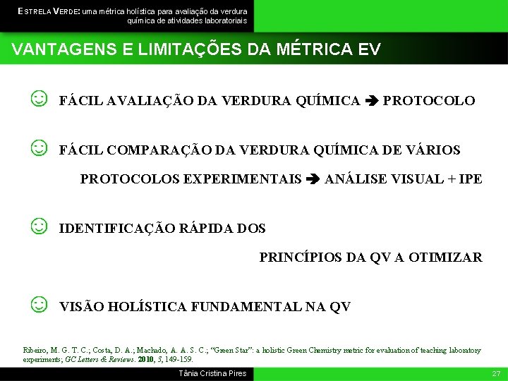 ESTRELA VERDE: uma métrica holística para avaliação da verdura química de atividades laboratoriais VANTAGENS