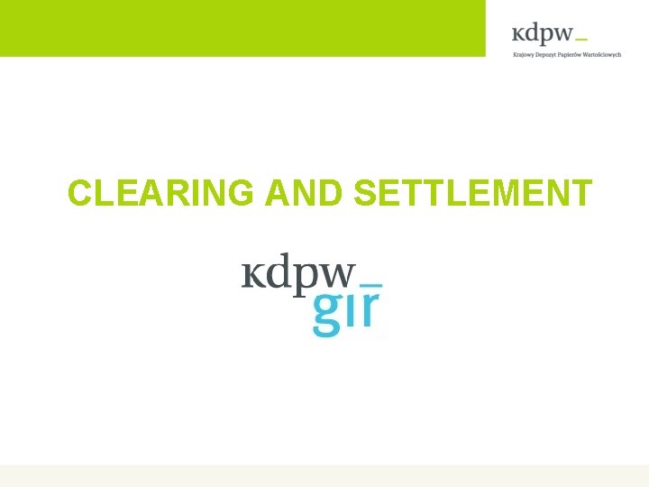 CLEARING AND SETTLEMENT 