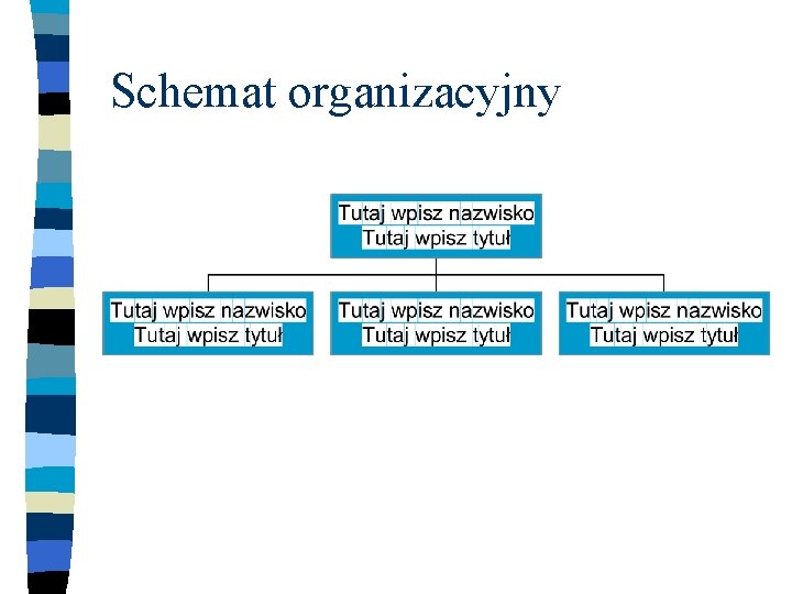 Schemat organizacyjny 