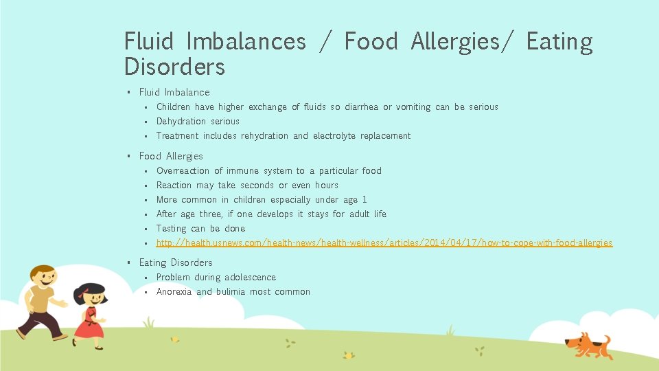 Fluid Imbalances / Food Allergies/ Eating Disorders § § § Fluid Imbalance § Children