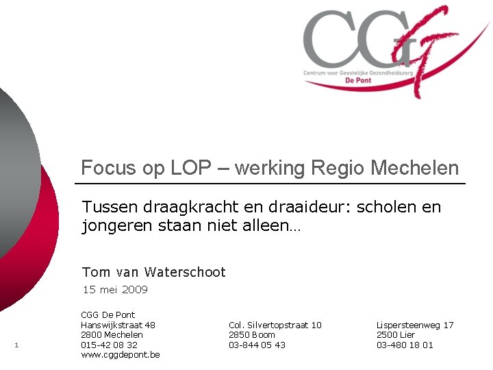 Focus op LOP – werking Regio Mechelen Tussen draagkracht en draaideur: scholen en jongeren