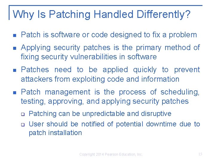 Why Is Patching Handled Differently? Patch is software or code designed to fix a Why Is Patching Handled Differently? Patch is software or code designed to fix a