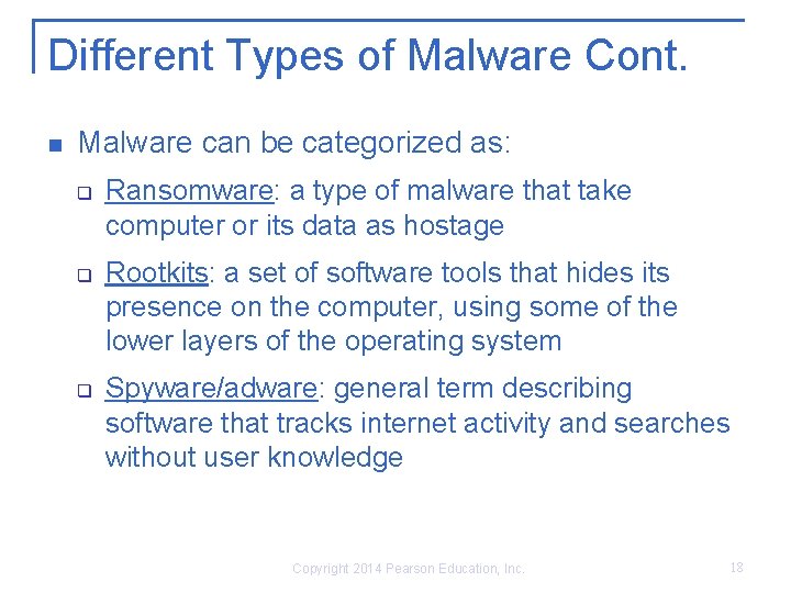 Different Types of Malware Cont. Malware can be categorized as: q q q Ransomware: Different Types of Malware Cont. Malware can be categorized as: q q q Ransomware: