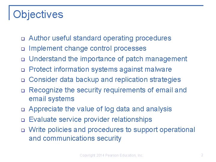 Objectives q q q q q Author useful standard operating procedures Implement change control Objectives q q q q q Author useful standard operating procedures Implement change control