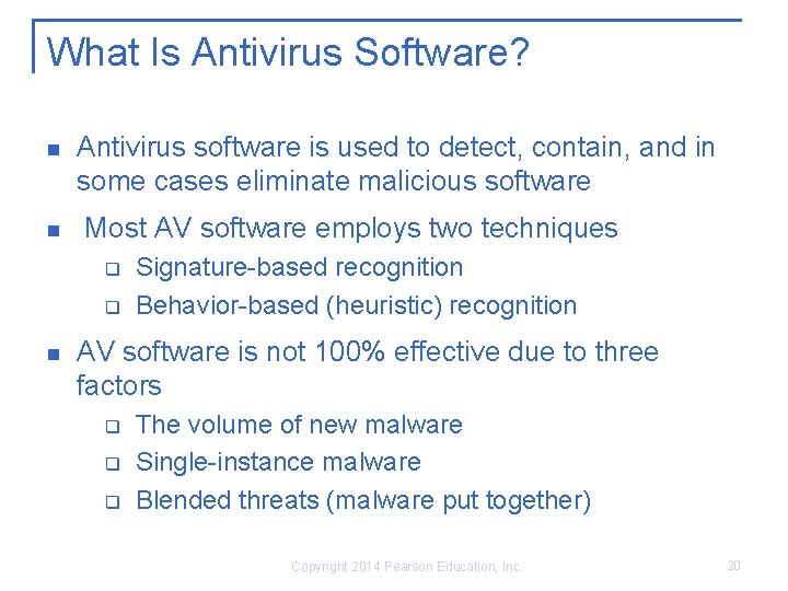 What Is Antivirus Software? Antivirus software is used to detect, contain, and in some What Is Antivirus Software? Antivirus software is used to detect, contain, and in some