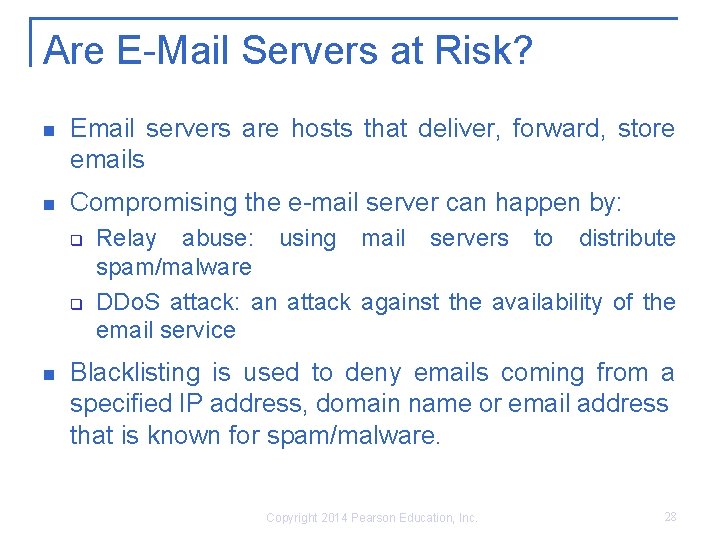 Are E-Mail Servers at Risk? Email servers are hosts that deliver, forward, store emails Are E-Mail Servers at Risk? Email servers are hosts that deliver, forward, store emails